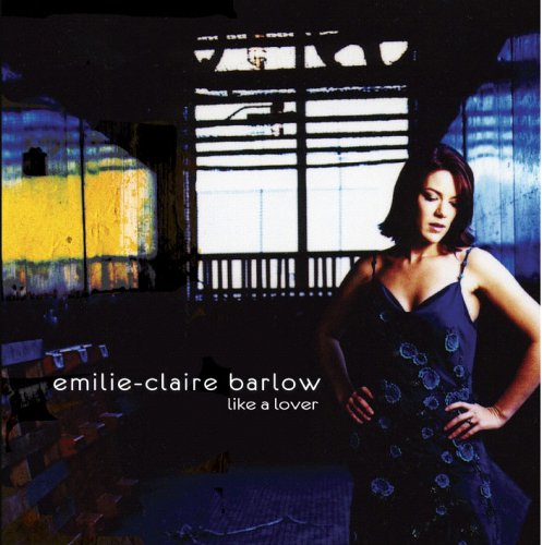 BARLOW, EMILIE-CLAIRE - LIKE A LOVER