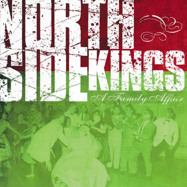 NORTH SIDE KINGS - A FAMILY AFFAIR