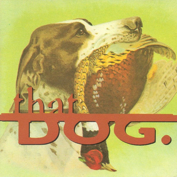 THAT DOG - ST