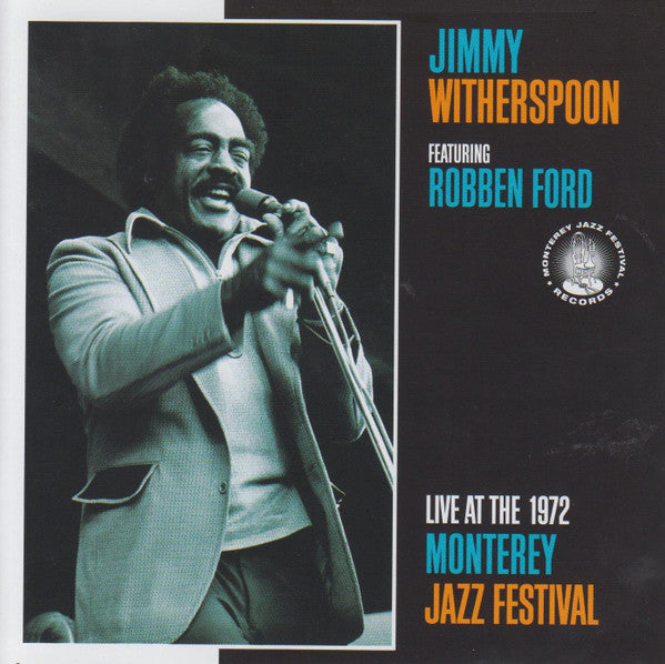 WITHERSPOON, JIMMY - LIVE AT THE MONTEREY JAZZ FESTIVAL 1972