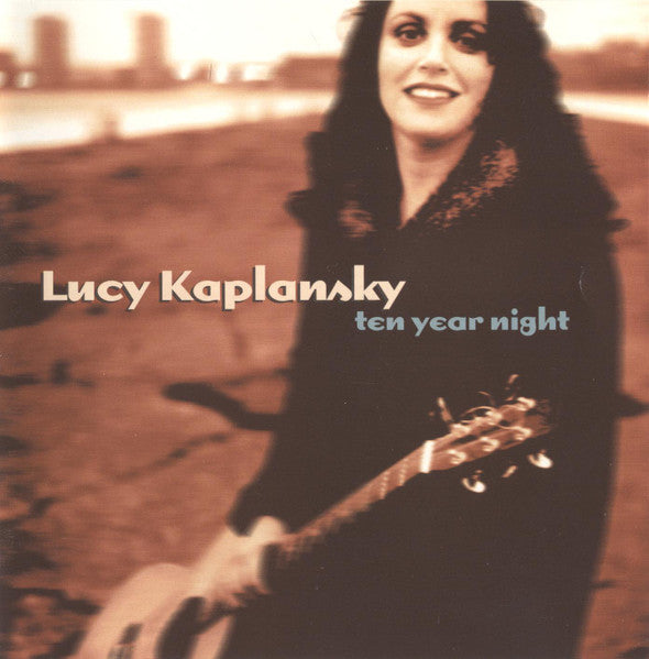 KAPLANSKY, LUCY - TEN YEAR NIGHT