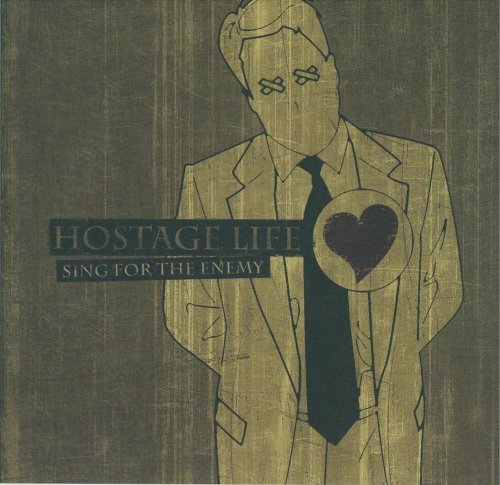 HOSTAGE LIFE - SING FOR THE ENEMY