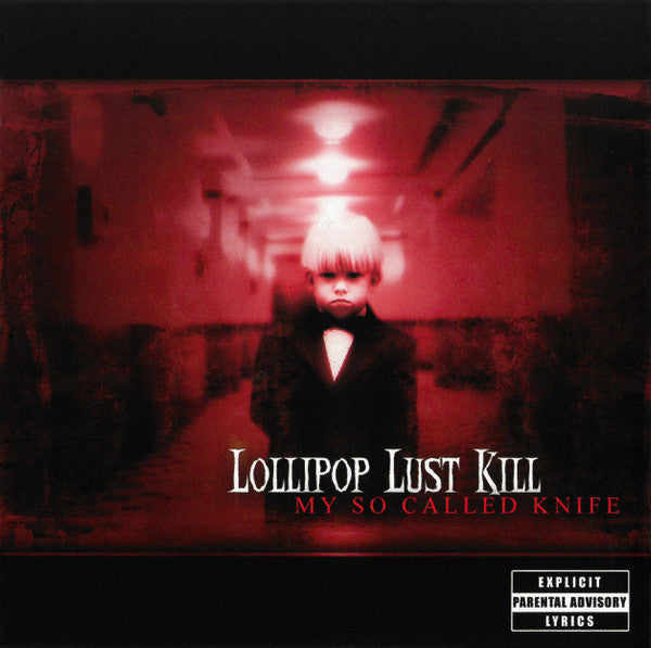 LOLLIPOP LUST KILL - MY SO CALLED KNIFE