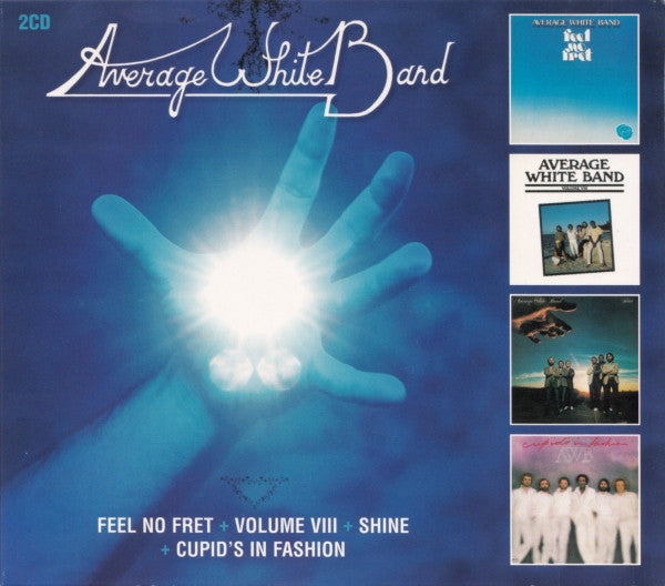 AVERAGE WHITE BAND - FEEL NO FRET/VOL VIII/SHINE/CUPID'S IN F