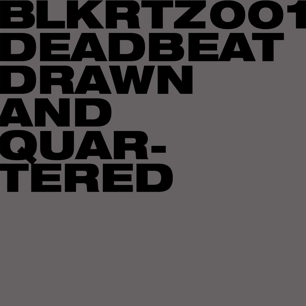 DEADBEAT - DRAWN & QUARTERED