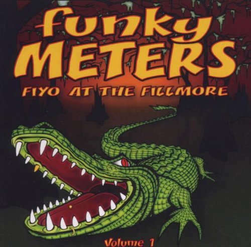 FUNKY METERS - V1 2001: FIYO AT THE FILLMORE: