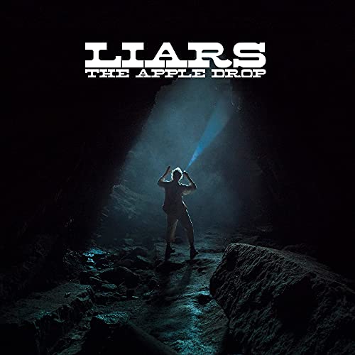 LIARS - THE APPLE DROP