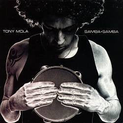MOLA, TONY - SAMBA + SAMBA