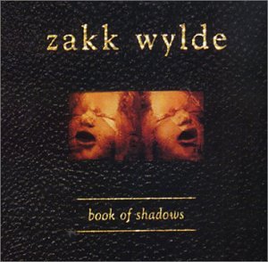 WYLDE, ZAKK - BOOK OF SHADOWS