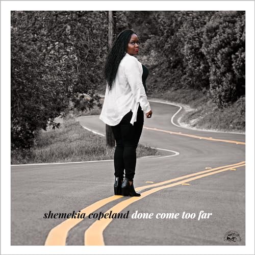 SHEMEKIA COPELAND - DONE COME TOO FAR (CD)