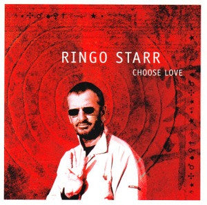 STARR, RINGO - CHOOSE LOVE (DUAL-DISC)