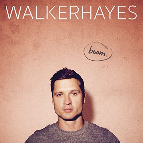 WALKER HAYES - BOOM.