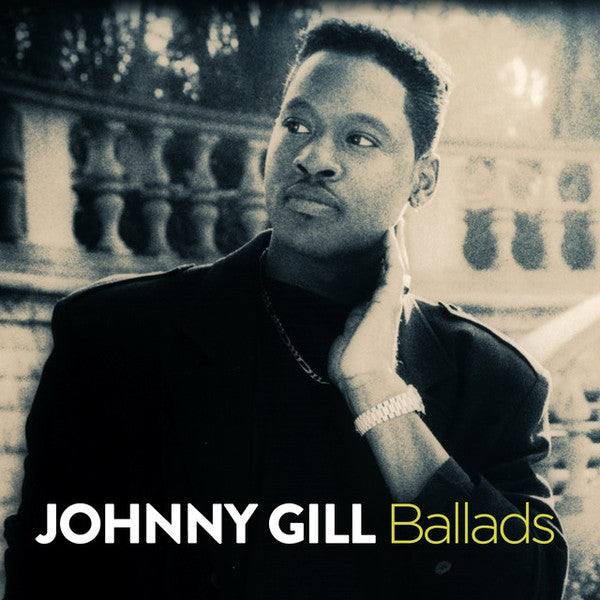 GILL, JOHNNY - BALLADS