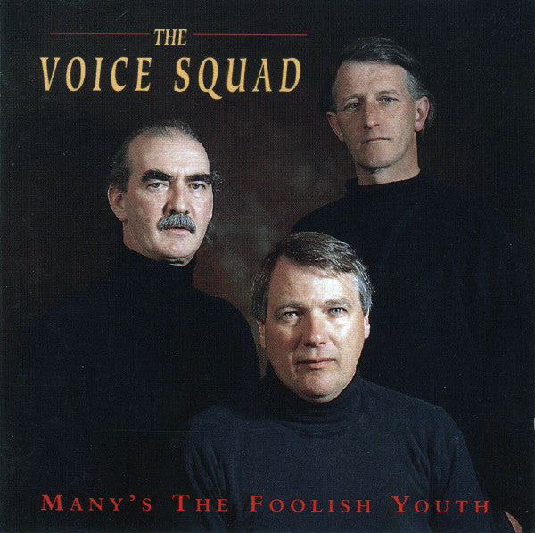 VOICE SQUAD - MANY'S THE FOOLISH YOUTH