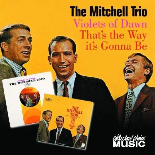 MITCHELL TRIO - THAT'S THE WAY IT'S GONNA BE...