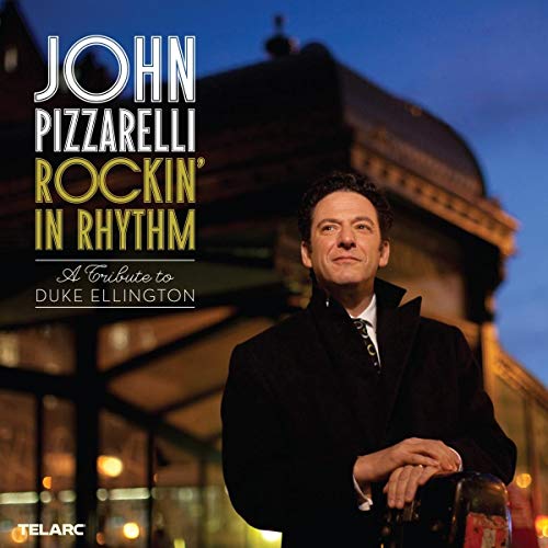 PIZZARELLI, JOHN - ROCKIN IN RHYTHM:DUKE ELLINGTON TRIBUTE