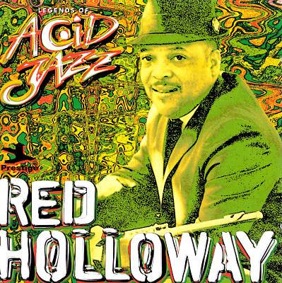 HOLLOWAY, RED - LEGENDS OF ACID JAZZ