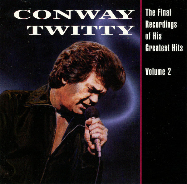 TWITTY, CONWAY - FINAL RECORDINGS OF HIS GREATEST V2
