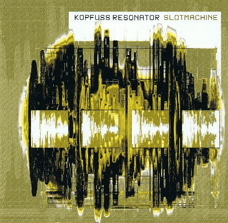 KOPFUSS RESONATOR - SLOT MACHINE