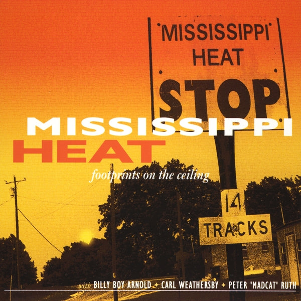 MISSISSIPPI HEAT - FOOTPRINTS ON THE CEILING