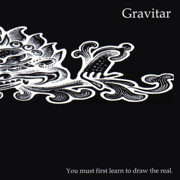 GRAVITAR - YOU MUST FIRST LEARN TO DRAW THE REEL