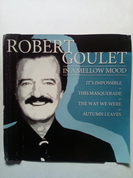 GOULET, ROBERT - IN A MELLOW MOOD