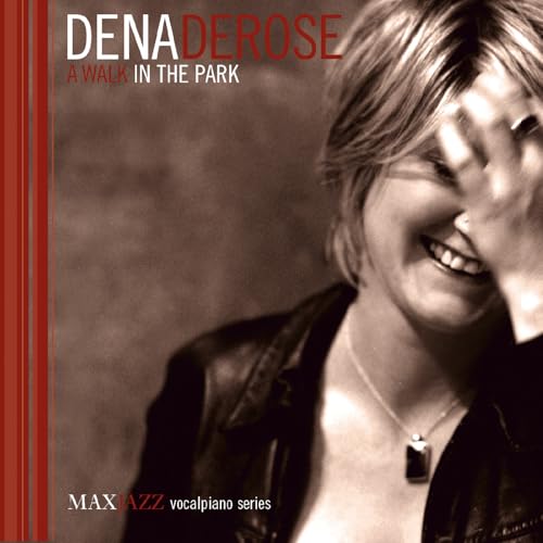 DENA DEROSE - A WALK IN THE PARK (CD)