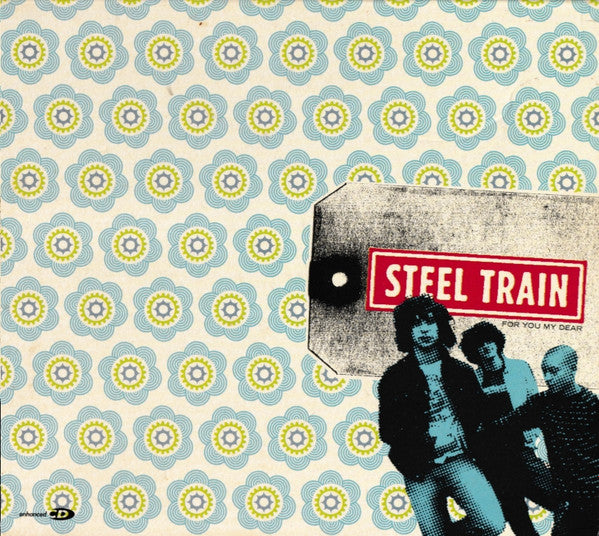 STEEL TRAIN - FOR YOU MY DEAR (EP)
