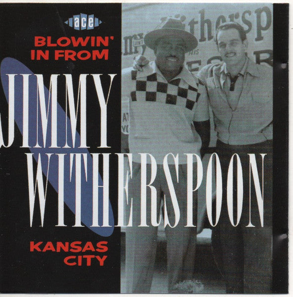 WITHERSPOON, JIMMY - BLOWIN' IN FROM KANSAS CITY