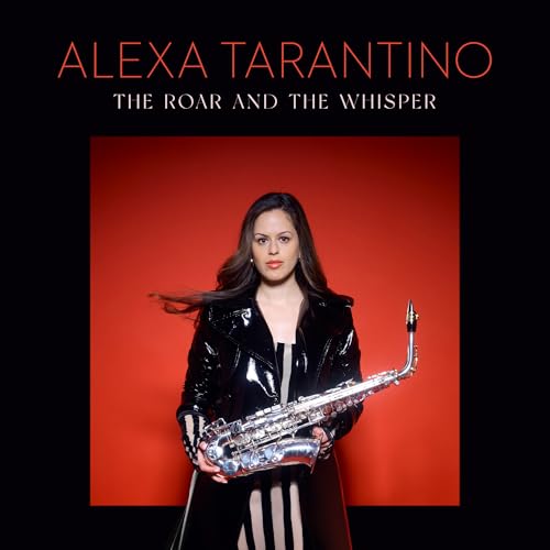 ALEXA TARANTINO - THE ROAR AND THE WHISPER (CD)
