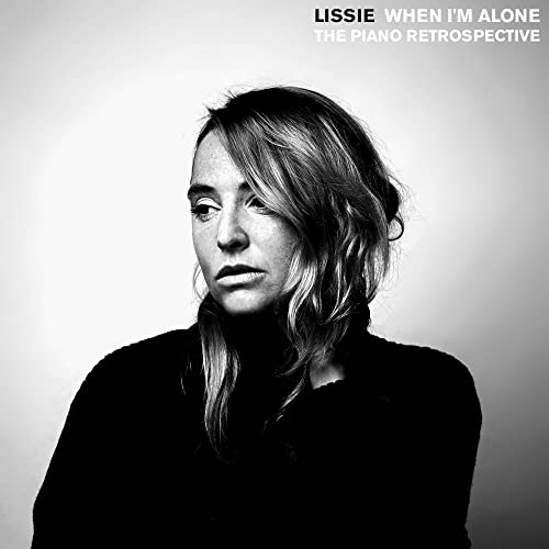 LISSIE - WHEN I'M ALONE: THE PIANO RETROSPECTIVE (CD)