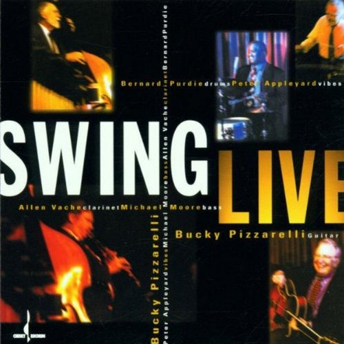 PIZZARELLI, BUCKY - SWING LIVE
