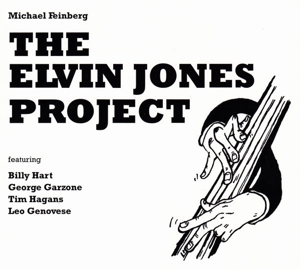 FEINBERG, MICHAEL - ELVIN JONES PROJECT