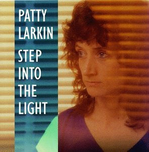 LARKIN, PATTY - STEP INTO THE LIGHT
