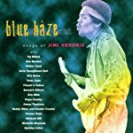 HENDRIX, JIMI - BLUE HAZE: SONGS OF JIMI HENDRIX