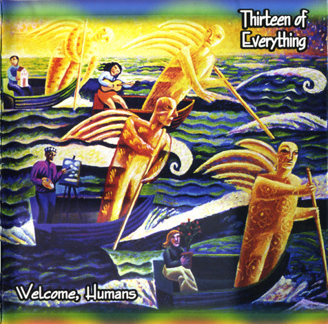 THIRTEEN OF EVERYTHING - WELCOME HUMANS