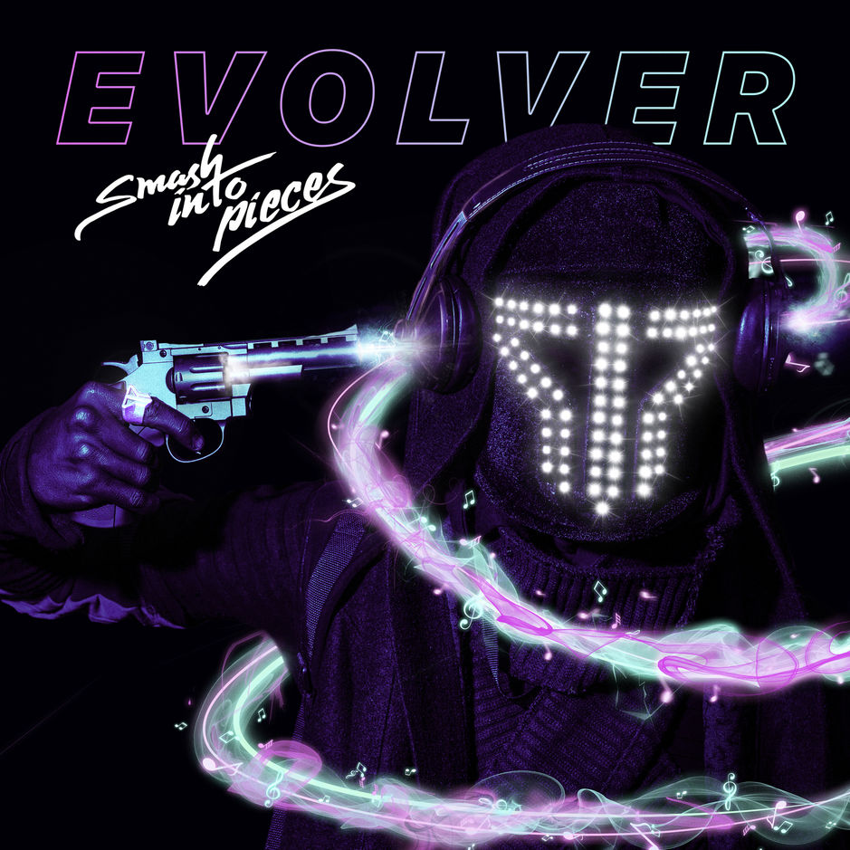 SMASH INTO PIECES - EVOLVER