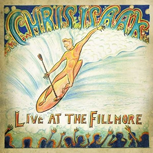ISAAK, CHRIS - LIVE AT THE FILLMORE