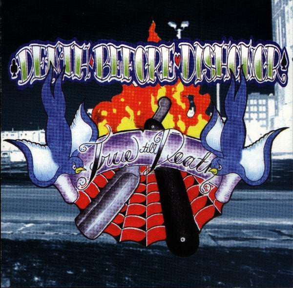 DEATH BEFORE DISHONOR - TRUE TILL DEATH