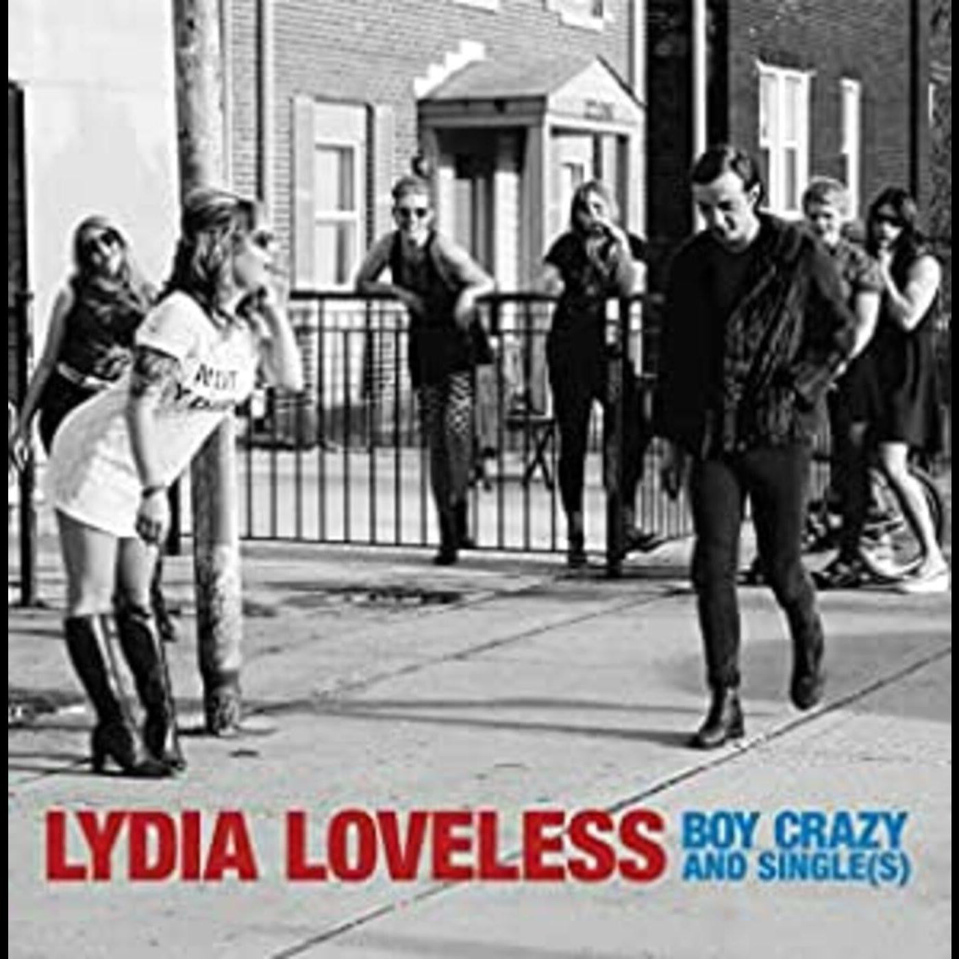 LOVELESS, LYDIA - BOY CRAZY & SINGLES