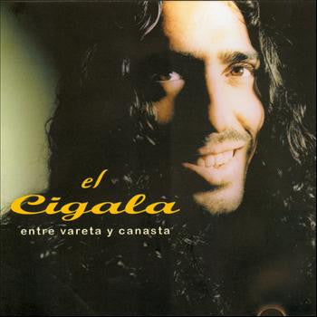 EL CIGALA, DIEGO - ENTRE VARIETA Y CAN