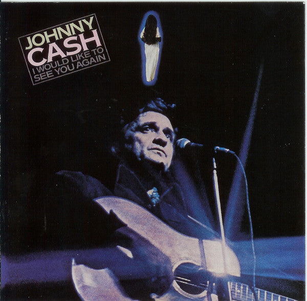 CASH, JOHNNY - I WOULD LIKE TO SEE YOU AGAIN