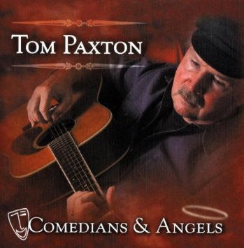 PAXTON, TOM - COMEDIANS & ANGELS