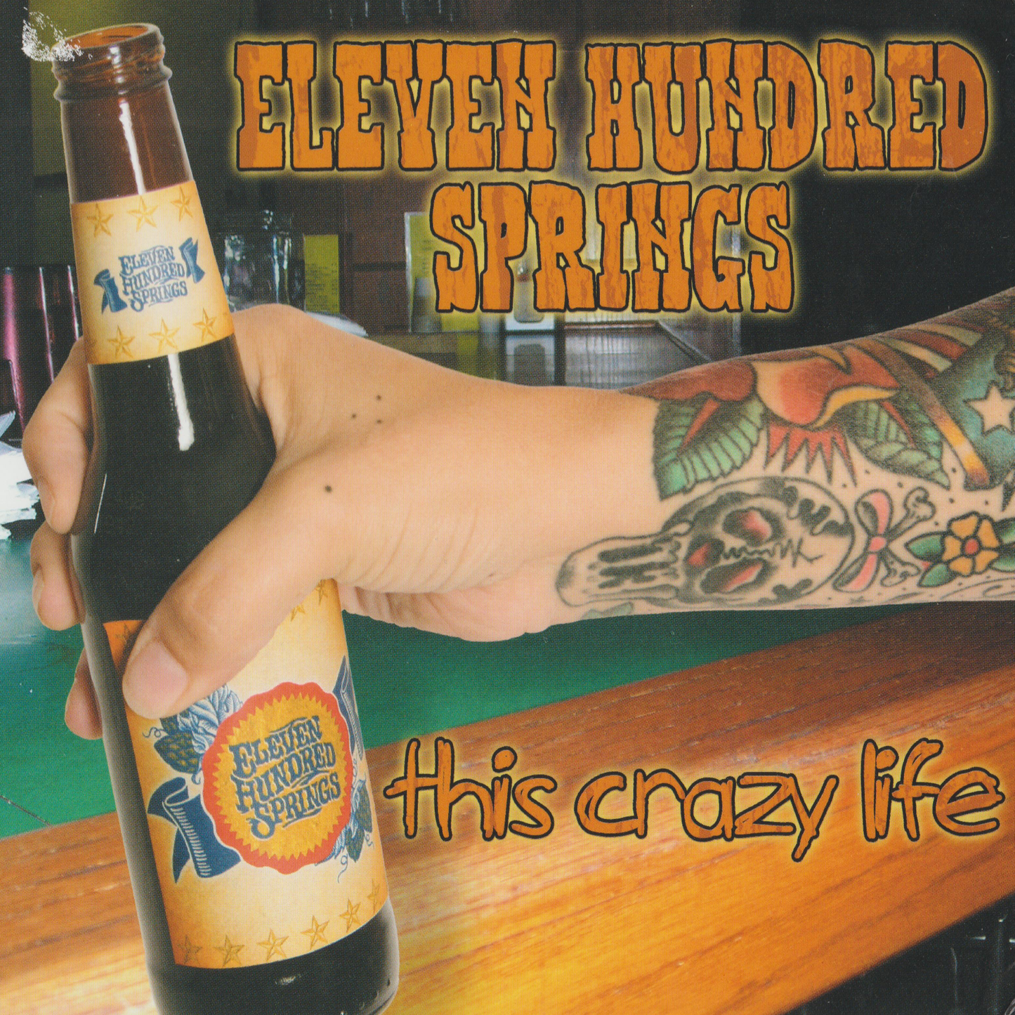 ELEVEN HUNDRED SPRINGS - THIS CRAZY LIFE