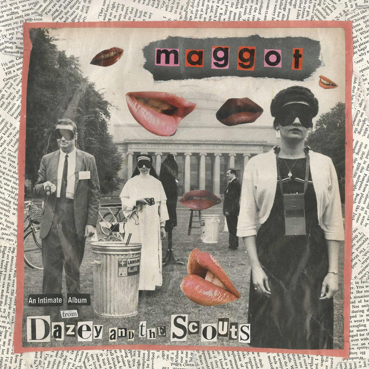 DAZEY AND THE SCOUTS - MAGGOT