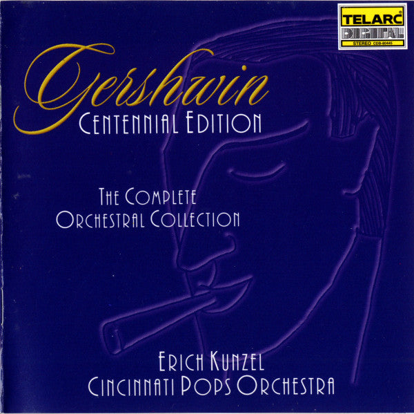 GERSHWIN, GEORGE - GERSHWIN CENTENNIAL EDITION: C