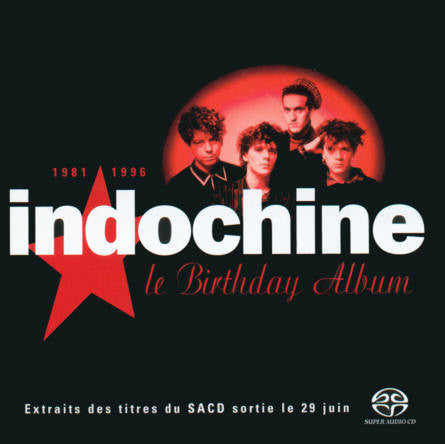 INDOCHINE - LE BIRTHDAY ALBUM 1981-1991