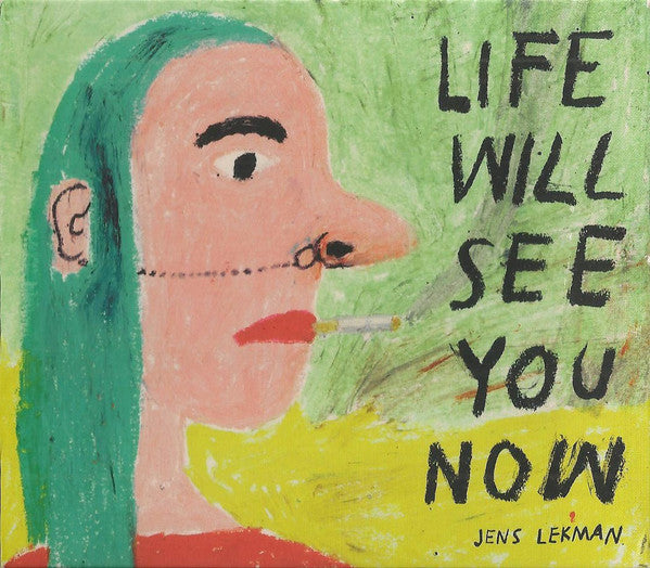 LEKMAN, JENS - LIFE WILL SEE YOU NOW