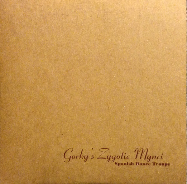 GORKY'S ZYGOTIC MYNCI - SPANISH DANCE TROUPE