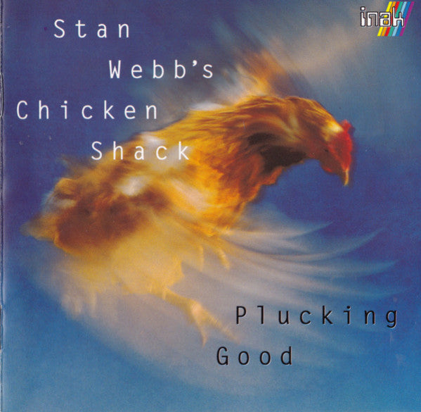 STAN WEBB'S CHICKEN SHACK - PLUCKING GOLD